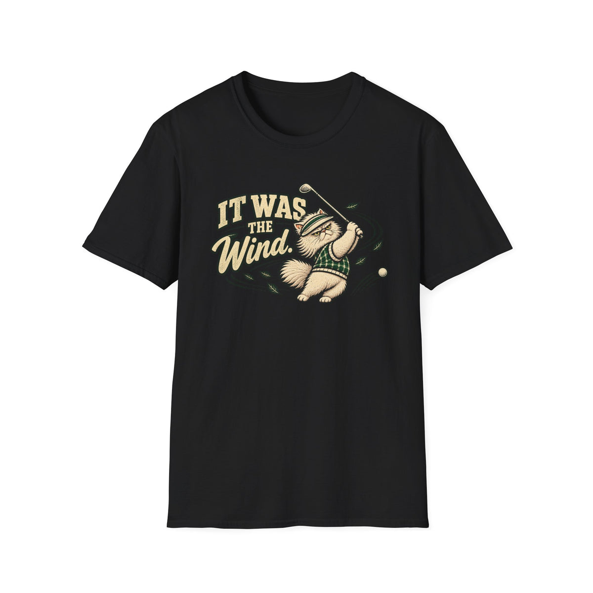 It was the Wind! - Golf & Cattitude Collection