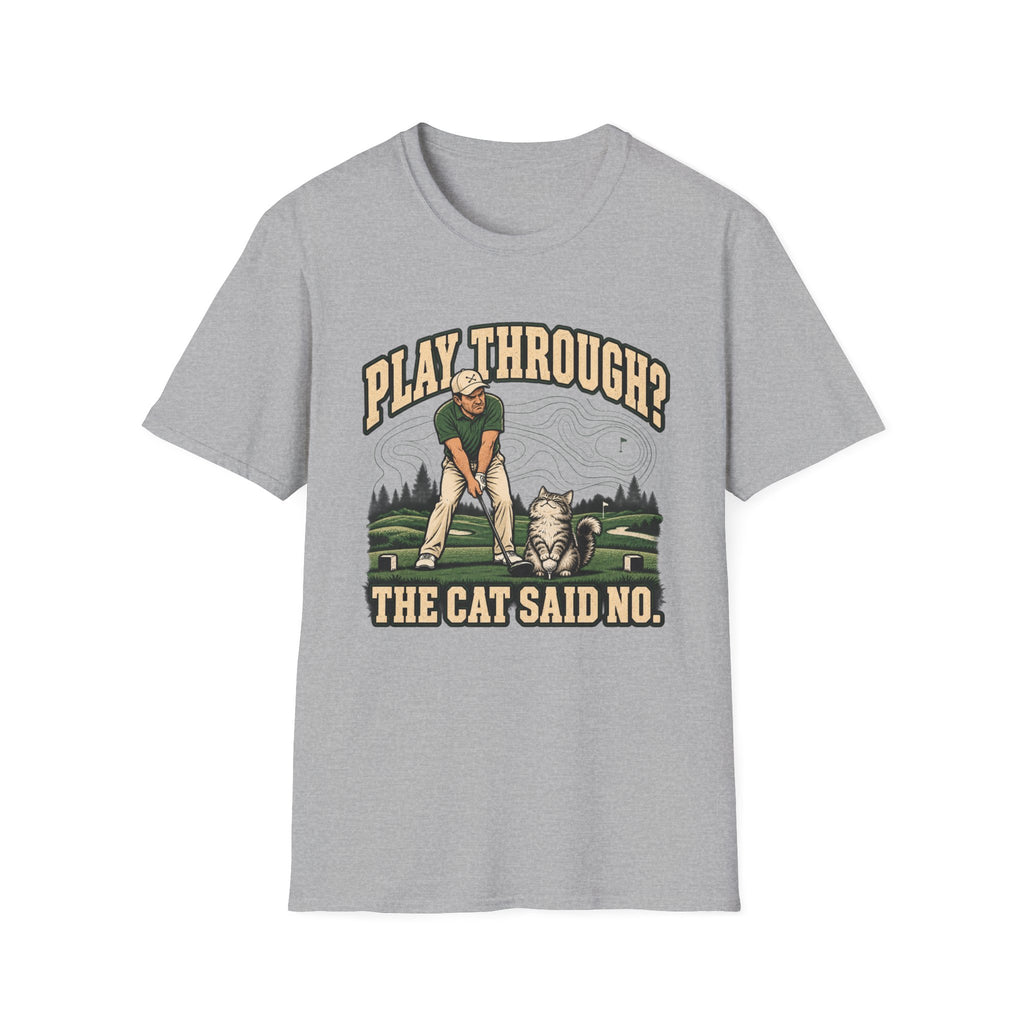 Play Through the Cat Said No - Horizon Vintage Heathered Collection