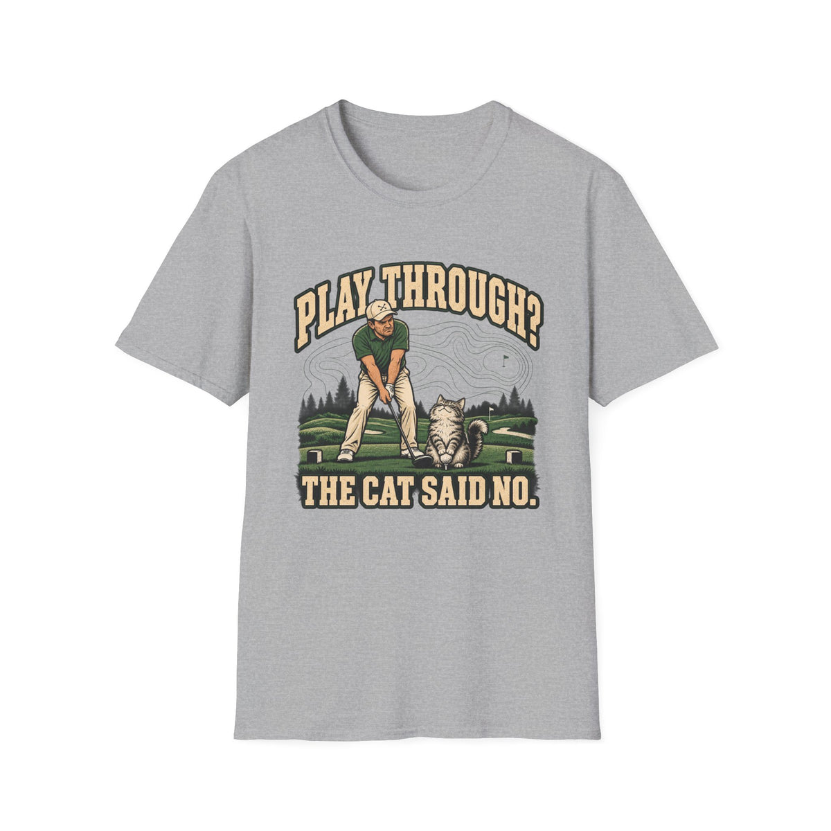 Play Through the Cat Said No - Horizon Vintage Heathered Collection