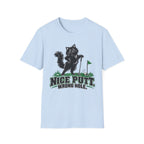 Nice Putt Wrong Hole- Golf & Cattitude Collection