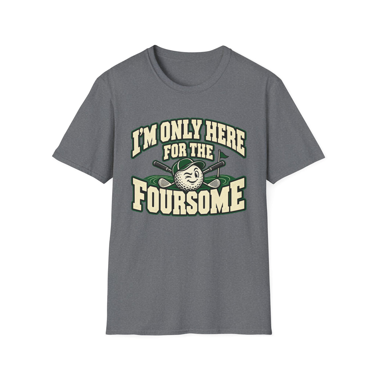 I'm Only Here for the Foursome - Horizon Vintage Heathered Collection
